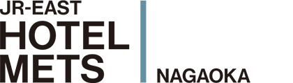 JR-EAST HOTEL METS NAGAOKA